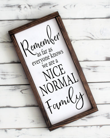 Nice Normal Family Wood Sign